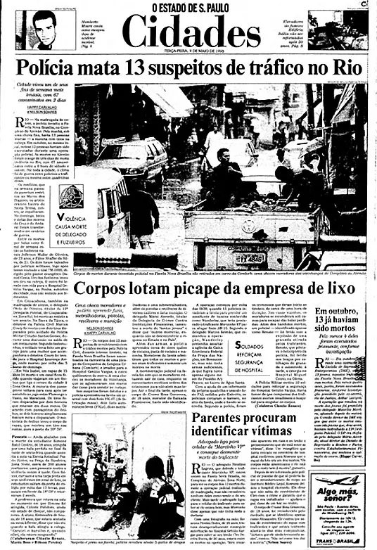 Em casos de assassinatos por policiais em favelas, as vítimas costumam ser apontadas como criminosas - Foto: Acervo Estadão